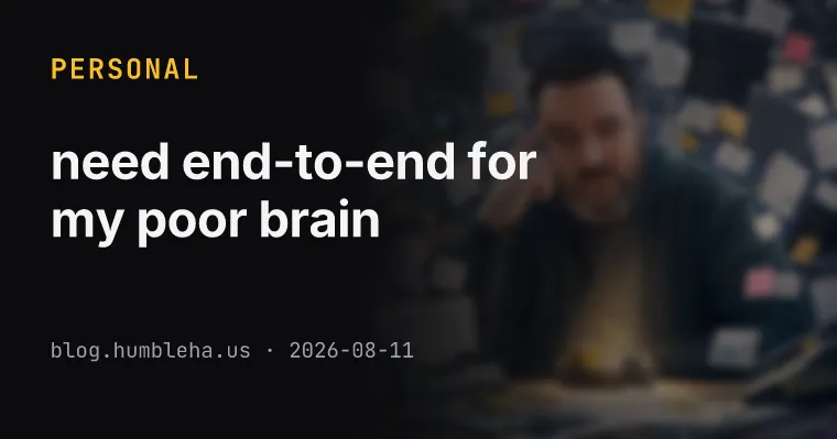 need end-to-end for my poor brain